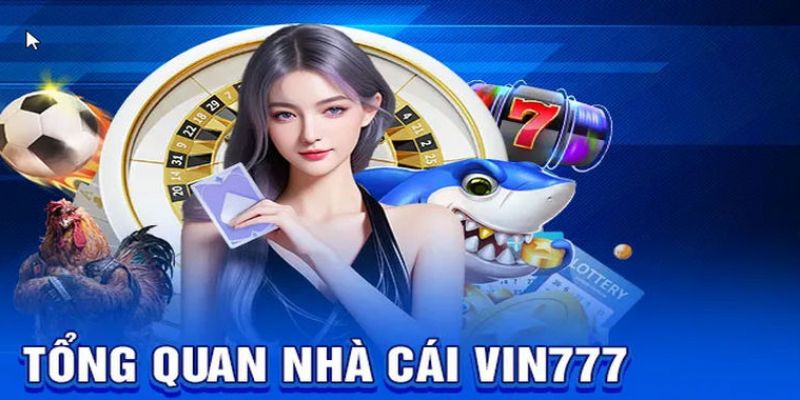 Giới Thiệu Vin777 - Thông Tin Của Nhà Cái Chuyên Nghiệp 1 gioi-thieu-vin777-1