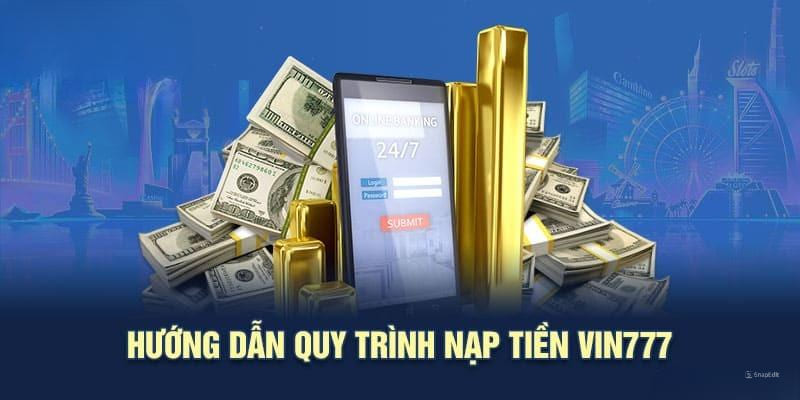 Nạp Tiền Vin777 – Các Hướng Dẫn Chi Tiết Dành Cho Newbie 2 Nạp tiền Vin777 thông qua ứng dụng Internet Banking